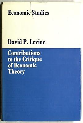 Economic Studies: Contributions to the Critique of Economic Theory by Levine, David P. | Hardcover | Economic Theory & Philosophy 2