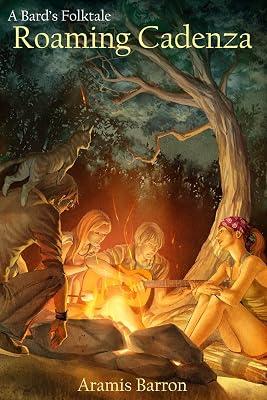 Roaming Cadenza: 1 (A Bard's Folktale) by Barron, Aramis | Paperback | Fiction 2