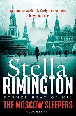The Moscow Sleepers: A Liz Carlyle Thriller by Rimington, Dame Stella | Paperback | Espionage & Spy Thriller 2