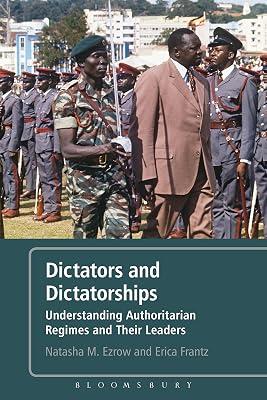 Dictators and Dictatorships: Understanding Authoritarian Regimes and Their Leaders by Frantz, Erica; Ezrow, Natasha | Paperback | Political Science 2