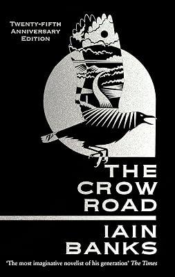 CROW ROAD (25TH ANNIVERSARY ED) by Banks, Iain | Paperback | Modern And Contemporary Fiction: Literary And General 2