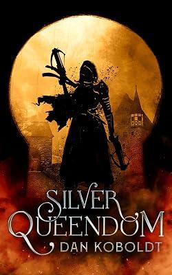 Silver Queendom by Koboldt, Dan | Paperback | Fiction 2
