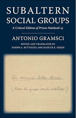 Subaltern Social Groups: A Critical Edition of Prison Notebook 25 by Gramsci, Antonio | Paperback | Political Science 2
