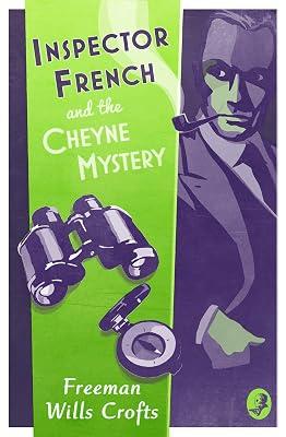 Inspector French and the Cheyne Mystery: Maths in Science, Working Scientifically and Writing Extended Answers by Wills Crofts, Freeman | Paperback | Classic Crime And Mystery Fiction 2