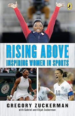 Rising Above: Inspiring Women in Sports by Zuckerman, Elijah; Zuckerman, Gabriel; Zuckerman, Gregory | Paperback | Juvenile Nonfiction 2