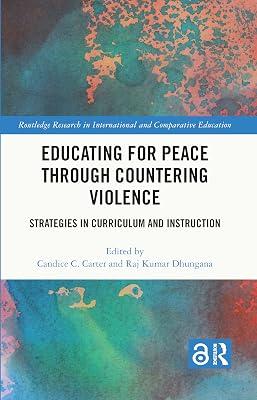 Educating for Peace Through Countering Violence: Strategies in Curriculum and Instruction (Routledge Research in International and Comparative Education) | Paperback | Education 2