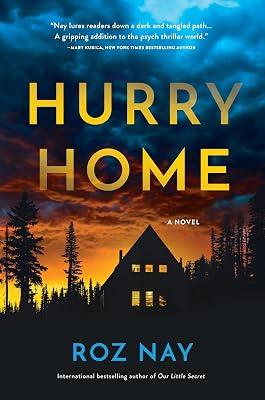 Hurry Home: A Novel by Nay, Roz | Hardcover | Fiction 2