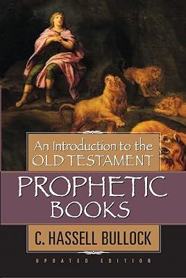 Introduction to the Old Testament Prophetic Books, An by Bullock, C. Hassell | Hardcover | Religion 2