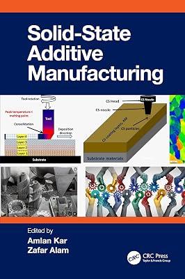 Solid State Additive Manufacturing | Hardcover | Production And Industrial Engineering 2