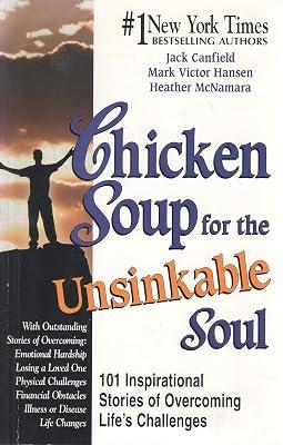 Chicken Soup for the Unsinkable Soul: 101 Inspirational Stories of Overcoming Life's Challenges | Paperback | Mind 2