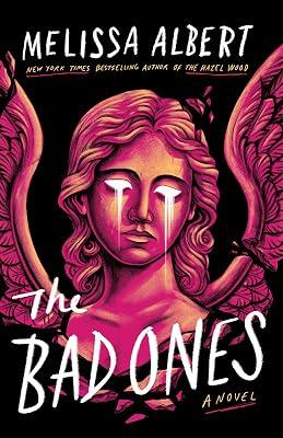 The Bad Ones: A Novel by Albert, Melissa | Hardcover | Young Adult Fiction 2
