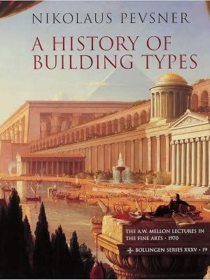 A History of Building Types (The A. W. Mellon Lectures in the Fine Arts) by Pevsner, Nikolaus | Paperback | Architecture 2