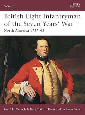 British Light Infantryman of the Seven Years' War by McCulloch, Ian M.; Todish, Tim J. | Paperback | History 2