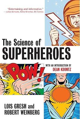 The Science of Superheroes by Gresh, Lois H.; Weinberg, Robert E. | Paperback | Science 2