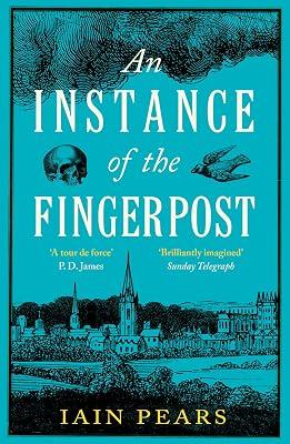 An Instance of the Fingerpost: Explore the murky world of 17th-century Oxford in this iconic historical thriller by Pears, Iain | Paperback | Historical Fiction 2