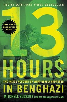 13 Hours: The Inside Account of What Really Happened in Benghazi by Zuckoff, Mitchell | Paperback | Political Science 2