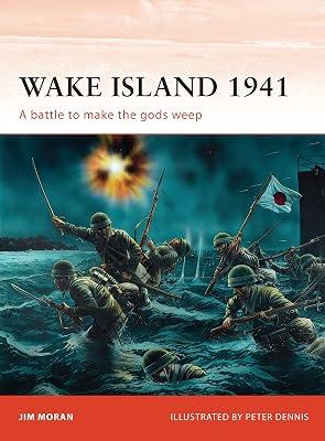 Wake Island 1941: A battle to make the gods weep: 144 (Campaign) by Moran, Jim | Paperback | 20Th Century History: C 1900 To C 2000 2