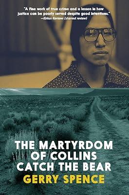 Martyrdom Of Collins Catch The Bear: From Columbus's Voyage to Globalization by Spence, Gerry | Paperback | Biography: General 2
