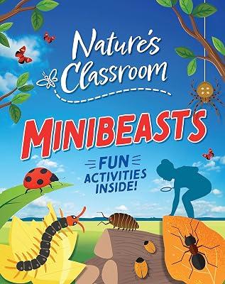 Nature's Classroom: Minibeasts by Howell, Izzi | Paperback | Science & Technology: General Interest (Children'S 2