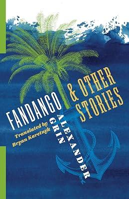 Fandango and Other Stories by Grin, Alexander | Hardcover | Literary Collections 2