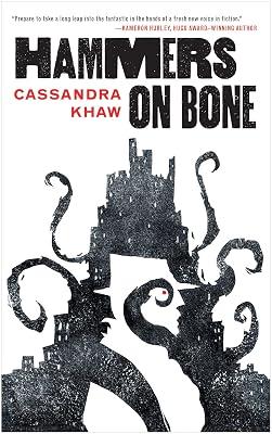 Hammers on Bone: 1 (Persons Non Grata, 1) by Khaw, Cassandra | Paperback | Fiction 2