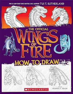 Wings of Fire: The Official How to Draw by Sutherland, Tui T. | Paperback | Juvenile Fiction 2