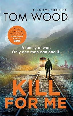 KILL FOR ME by Wood, Tom | Paperback | Thriller 2
