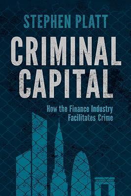 Criminal Capital by Platt, Stephen | Hardcover | Criminal Investigation & Detection 2