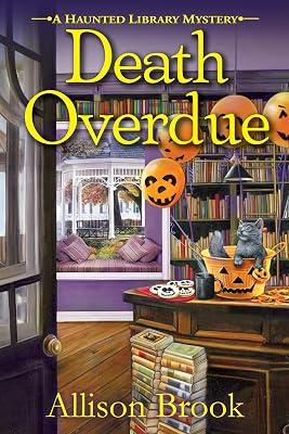 Death Overdue: A Haunted Library Mystery by Brook, Allison | Hardcover | Fiction 2