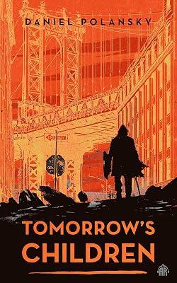 Tomorrow's Children by Polansky, Daniel | Paperback | Fiction 2
