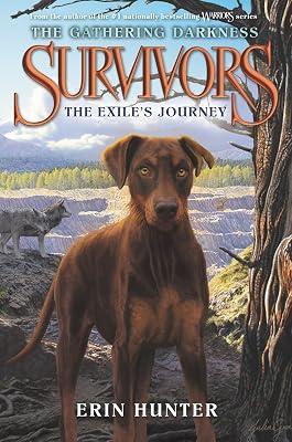Survivors: The Gathering Darkness #5: The Exile's Journey by Hunter, Erin | Library | Juvenile Fiction: Animals 2