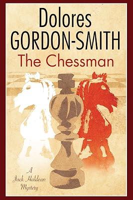 The Chessman: A British Mystery Set in the 1920s (A Jack Haldean Murder Mystery) by Gordon-Smith, Dolores | Hardcover | Historical Mysteries 2
