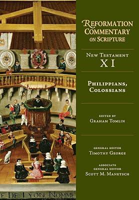 Philippians, Colossians: New Tesstament Volume 11 (Reformation Commentary on Scripture Series) by Tomlin, Graham | Hardcover | Miscellaneous Items 2