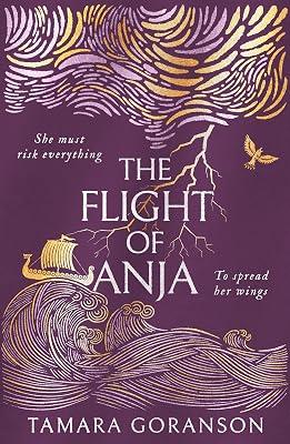 The Flight of Anja: A sweeping new feminist Viking retelling of fate, family and second chances: Book 2 (The Vinland Viking Saga) by Goranson, Tamara | Paperback | Historical Fiction 2