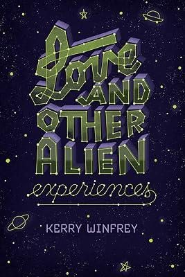 Love and Other Alien Experiences by Winfrey, Kerry | Paperback | Young Adult Fiction 2