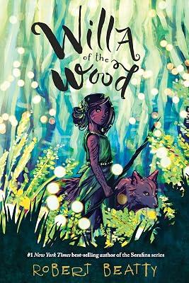 Willa of the Wood by Beatty, Robert | Hardcover | Juvenile Fiction 2