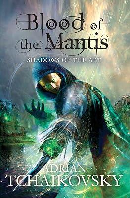 Blood of the Mantis (Shadows of the Apt, 3) by Tchaikovsky, Adrian | Paperback | Fantasy 2