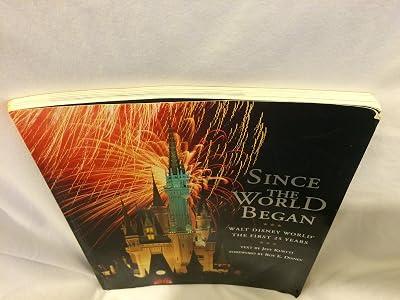 SINCE THE WORLD BEGAN: WALT DISNEY WORLD: THE FIRST 25 YEARS (A Disney Parks Souvenir Book) by Kurtti, Jeff | Paperback | Juvenile Nonfiction 2