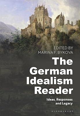 The German Idealism Reader: Ideas, Responses, and Legacy | Hardcover | Philosophy 2