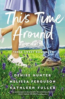 This Time Around by Ferguson, Melissa; Hunter, Denise; Fuller, Kathleen | Paperback | Fiction 2