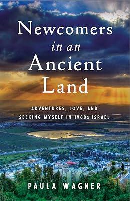 Newcomers in an Ancient Land by Wagner, Paula | Paperback | Biography & Autobiography 2