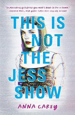 This Is Not the Jess Show by Carey, Anna | Paperback | Young Adult Fiction 2