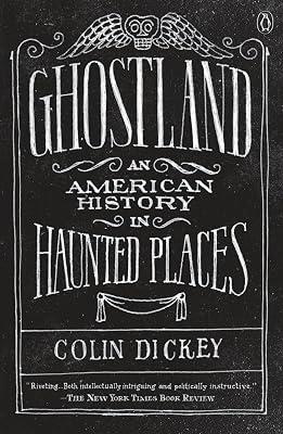 Ghostland: An American History in Haunted Places by Dickey, Colin | Paperback | History 2