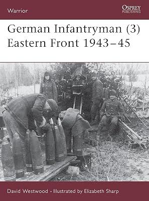 German Infantryman 3 Eastern Front 1943-45 (Warrior) by Westwood, David | Paperback | General & World History 2