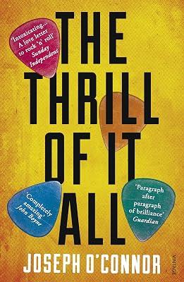 The Thrill of it All by Joseph O'Connor | Paperback | Modern And Contemporary Fiction (Post 1945) 2