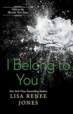I Belong to You: Volume 13 (The Inside Out Series) by Jones, Lisa Renee | Paperback | Fiction 2
