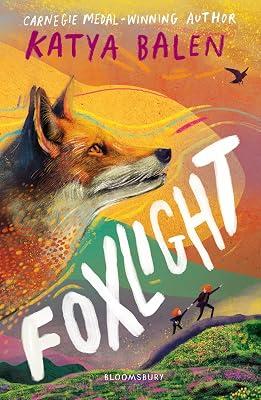 Foxlight: Winner of the Wainwright Children's Prize 2024 by Balen, Katya | Hardcover | Family & Home Stories (Children'S 2