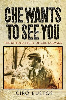 Che Wants to See You by Bustos, Ciro | Hardcover | Memoirs 2