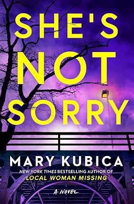 She's Not Sorry: A Psychological Thriller by Kubica, Mary | Hardcover | Fiction 2