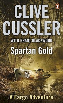 Spartan Gold: FARGO Adventures #1 by Blackwood, Grant; Cussler, Clive | Paperback | Adventure 2